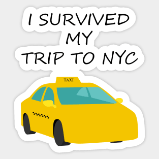 I Survived My Trip To NYC Sticker